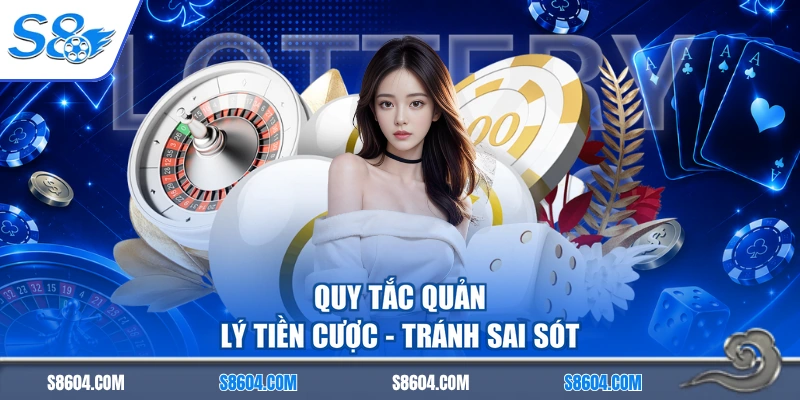 Quy tắc quản lý tiền cược - Tránh sai sót